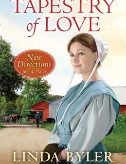 Tapestry of Love: New Directions Book Two For Cheap