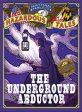 Underground Abductor: An Abolitionist Tale about Harriet Tubman, The Cheap