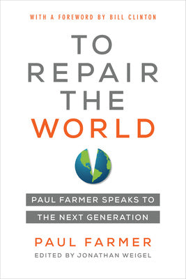 To Repair the World: Paul Farmer Speaks to the Next Generation Volume 29 Fashion