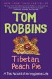 Tibetan Peach Pie: A True Account of an Imaginative Life Online Hot Sale