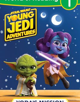 World of Reading: Star Wars: Young Jedi Adventures: Yoda s Mission Cheap