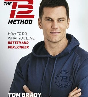 Tb12 Method: How to Do What You Love, Better and for Longer, The For Cheap