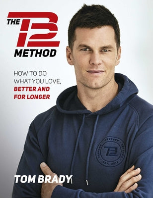 Tb12 Method: How to Do What You Love, Better and for Longer, The For Cheap