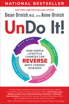 Undo It!: How Simple Lifestyle Changes Can Reverse Most Chronic Diseases For Discount