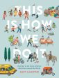 This Is How We Do It: One Day in the Lives of Seven Kids from Around the World Supply