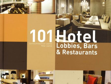 101 Hotel Lobbies Bars & Restaurants Hot on Sale