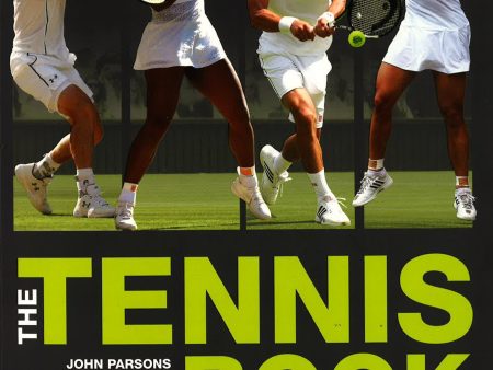 The Tennis Book: The Encyclopedia Of World Tennis Supply