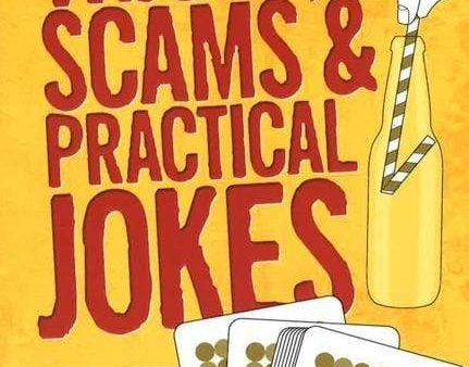 Tricks, Scams And Practical Jokes Discount