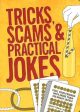 Tricks, Scams And Practical Jokes Discount