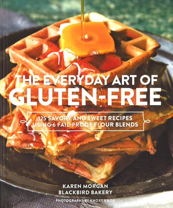 The Everyday Art Of Gluten-Free on Sale