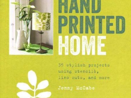 The Hand Printed Home For Cheap